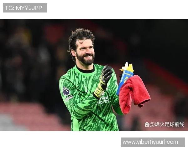 阿利森缺阵对利物浦影响显著场均失球增加至04球 阿利森缺阵对利物浦影响显著场均失球增加至04球